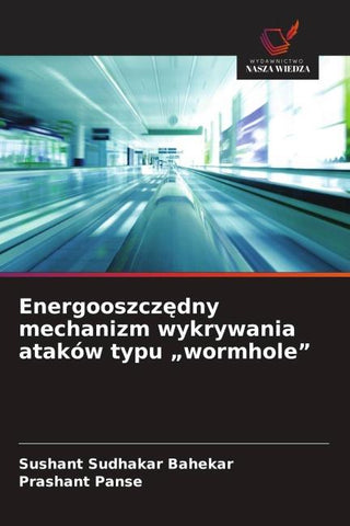 Energooszcz¿dny mechanizm wykrywania ataków typu "wormhole"