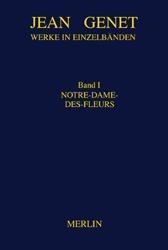 Werkausgabe / Notre-Dame-des-Fleurs