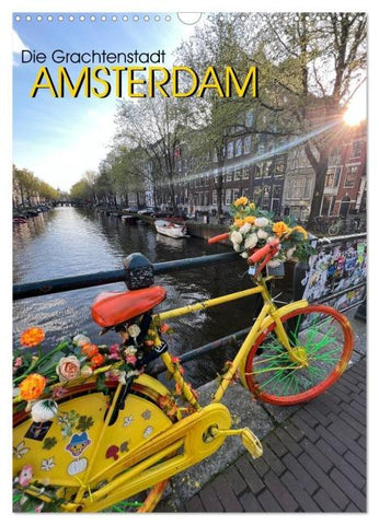 DIE GRACHTENSTADT AMSTERDAM (Wandkalender 2026 DIN A3 hoch), CALVENDO Monatskalender