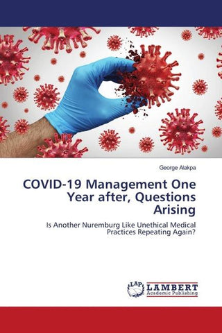 COVID-19 Management One Year after, Questions Arising