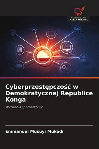 Cyberprzest¿pczo¿¿ w Demokratycznej Republice Konga