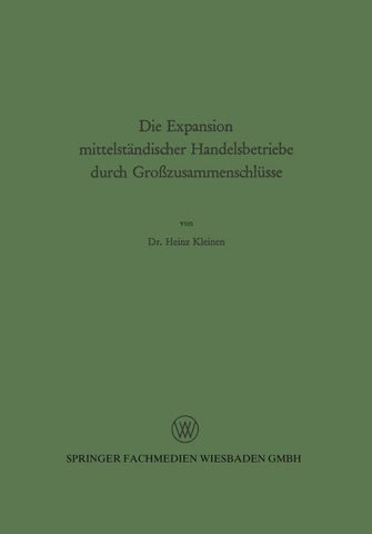 Die Expansion mittelständischer Handelsbetriebe durch Großzusammenschlüsse