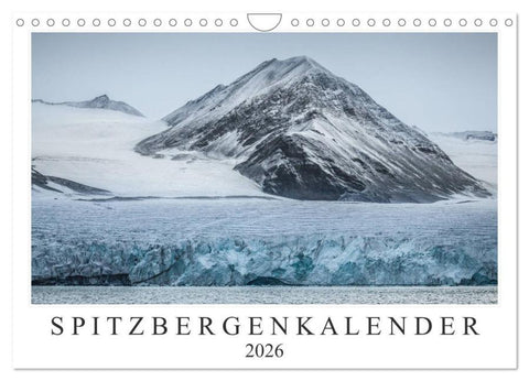 Spitzbergenkalender (Wandkalender 2026 DIN A4 quer), CALVENDO Monatskalender