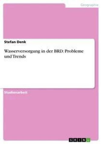 Wasserversorgung in der BRD: Probleme und Trends