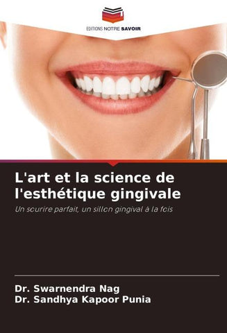 L'art et la science de l'esthétique gingivale