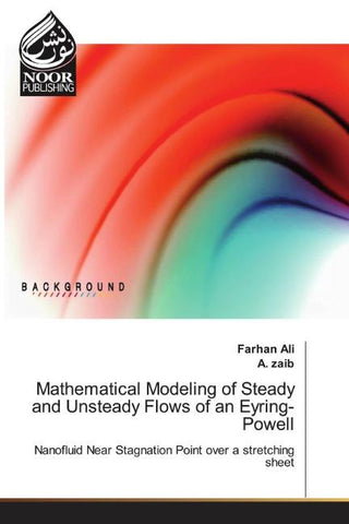 Mathematical Modeling of Steady and Unsteady Flows of an Eyring-Powell