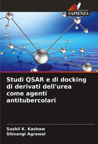 Studi QSAR e di docking di derivati dell'urea come agenti antitubercolari