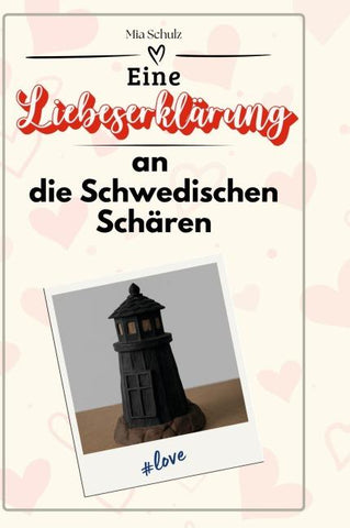 Eine Liebeserklärung an die Schwedischen Schären