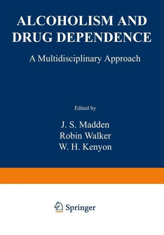 Alcoholism and Drug Dependence