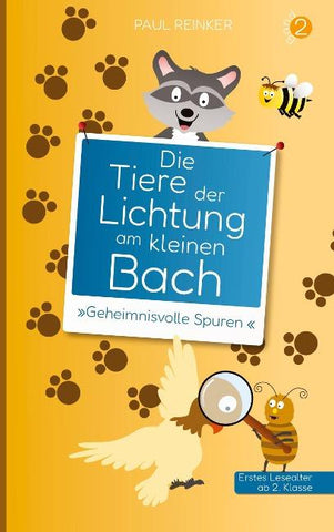 Die Tiere der Lichtung am kleinen Bach - Band 2 - 'Geheimnisvolle Spuren'