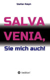 Salva Venia, Sie mich auch!