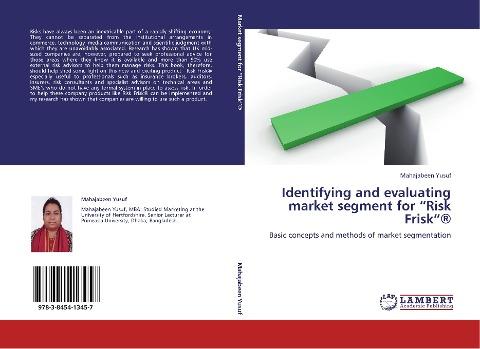 Identifying and evaluating market segment for "Risk Frisk"®