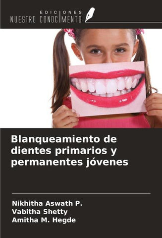 Blanqueamiento de dientes primarios y permanentes jóvenes