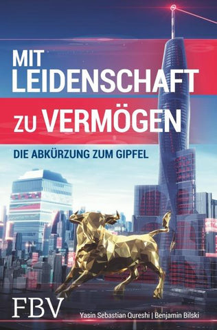 Mit Leidenschaft zu Vermögen