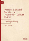 Western Elites and Societies in Twenty-First Century Politics