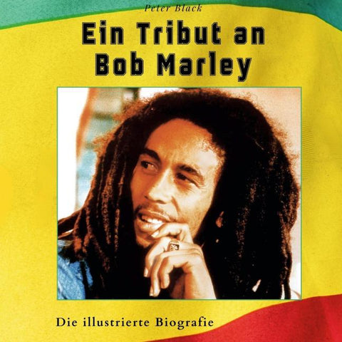 Ein Tribut an <br> Bob Marley