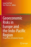 Geoeconomic Risks in Europe and the Indo-Pacific Region