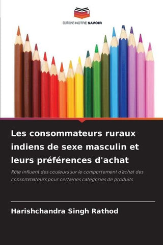 Les consommateurs ruraux indiens de sexe masculin et leurs préférences d'achat