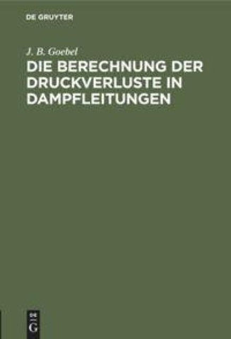 Die Berechnung der Druckverluste in Dampfleitungen