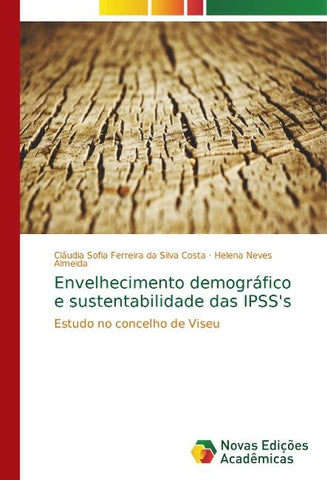 Envelhecimento demográfico e sustentabilidade das IPSS's