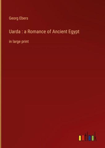Uarda : a Romance of Ancient Egypt