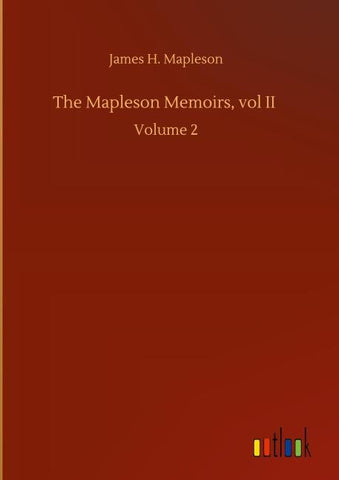 The Mapleson Memoirs, vol II