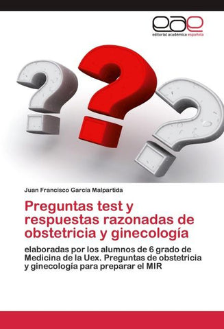 Preguntas test y respuestas razonadas de obstetricia y ginecología