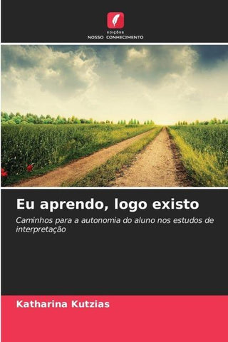 Eu aprendo, logo existo
