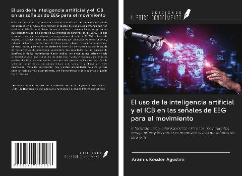 El uso de la inteligencia artificial y el ICB en las señales de EEG para el movimiento