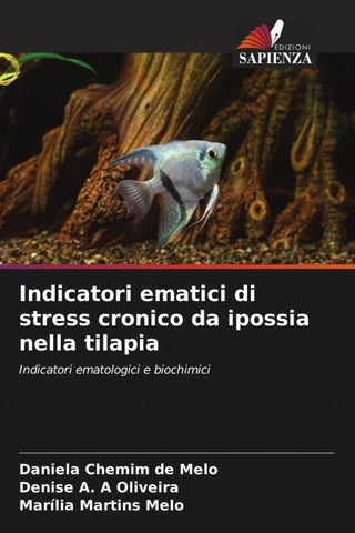 Indicatori ematici di stress cronico da ipossia nella tilapia