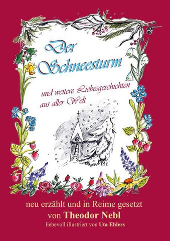 Der Schneesturm und weitere Liebesgeschichten aus aller Welt