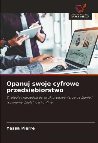 Opanuj swoje cyfrowe przedsi¿biorstwo