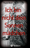 Ich bin nicht dein Sonnenmädchen