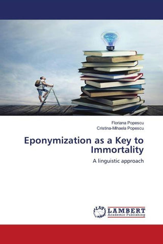 Eponymization as a Key to Immortality