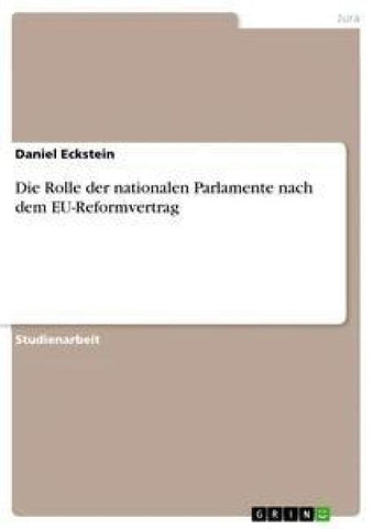 Die Rolle der nationalen Parlamente nach dem EU-Reformvertrag