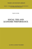 Social Ties and Economic Performance