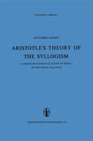 Aristotle’s Theory of the Syllogism