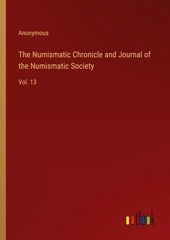 The Numismatic Chronicle and Journal of the Numismatic Society