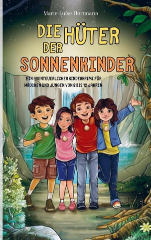 Die Hüter der Sonnenkinder