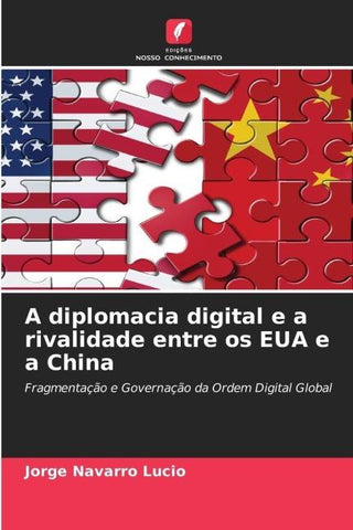 A diplomacia digital e a rivalidade entre os EUA e a China