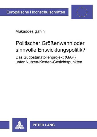 Politischer Größenwahn oder sinnvolle Entwicklungspolitik?