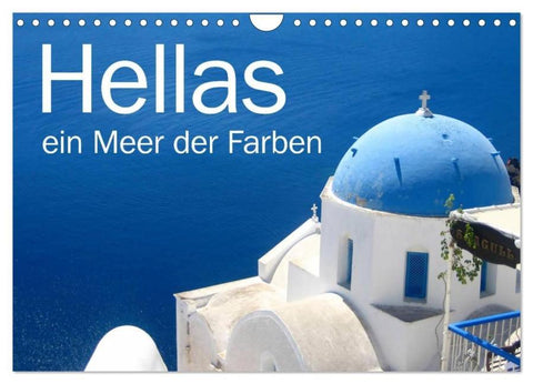 Hellas - ein Meer der Farben (Wandkalender 2026 DIN A4 quer), CALVENDO Monatskalender