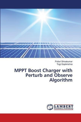 MPPT Boost Charger with Perturb and Observe Algorithm