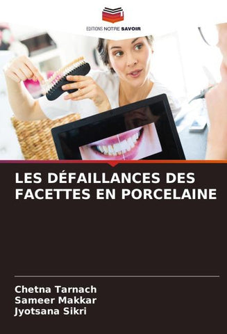 LES DÉFAILLANCES DES FACETTES EN PORCELAINE