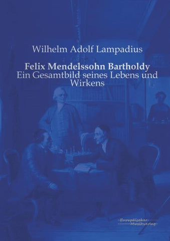 Felix Mendelssohn Bartholdy