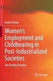 Women’s Employment and Childbearing in Post-Industrialized Societies