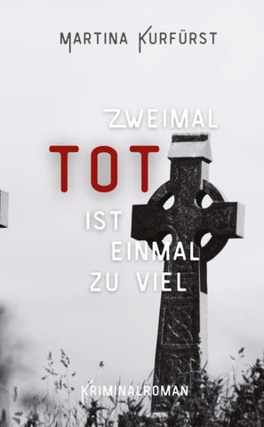 Zweimal tot ist einmal zu viel