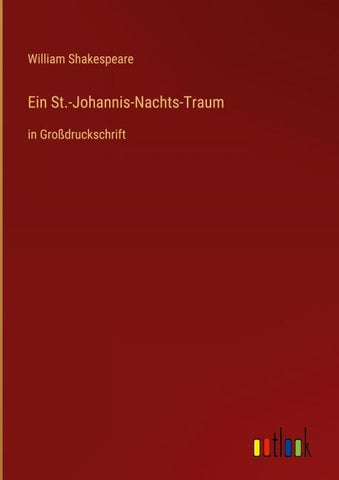 Ein St.-Johannis-Nachts-Traum