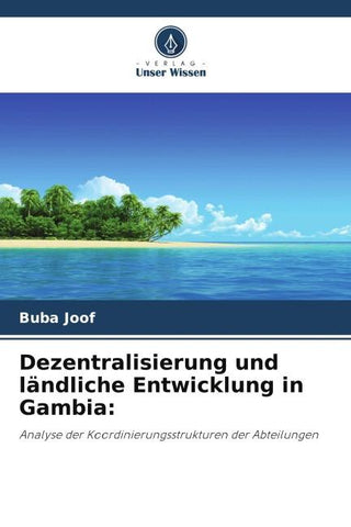 Dezentralisierung und ländliche Entwicklung in Gambia: