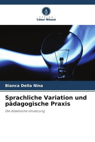 Sprachliche Variation und pädagogische Praxis